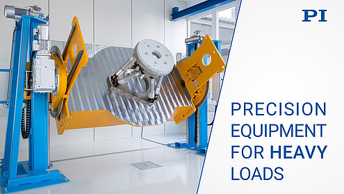 PI - Precision Equipment for Heavy Loads