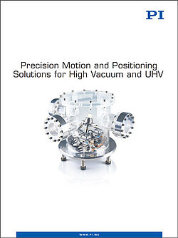 Download Precision Motion and Positioning Solutions for High Vacuum and UHV Catalog
